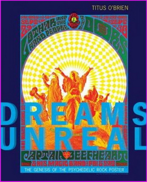Dreams Unreal: The Genesis of the Psychedelic Rock Poster